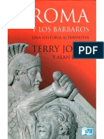 Jones Terry y Alan Ereira. Roma y Los Barbaros, Una Historia Alternativa.