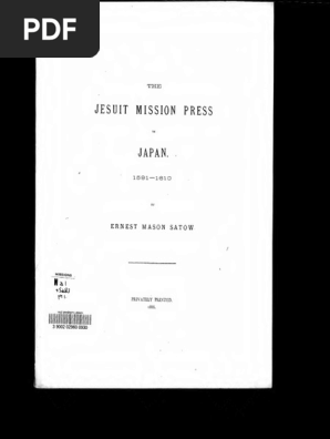 Satow, Ernest - The Jesuit Mission Press in Japan | PDF