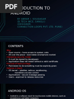 Introduction To Android: by Abrar I. Soudagar (B.Tech Wce, Sangli) (Designer, Connection Loops Pvt. LTD, Pune)