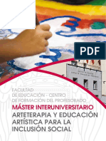 Arteterapia Y Educación Artística para La Inclusión Social: Máster Interuniversitario