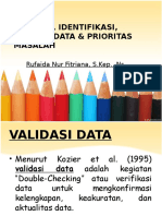 Validasi, Identifikasi, Analisa Data & Prioritas