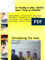 Eye/gaze Tracking in Video Identify The User's "Focus of Attention"
