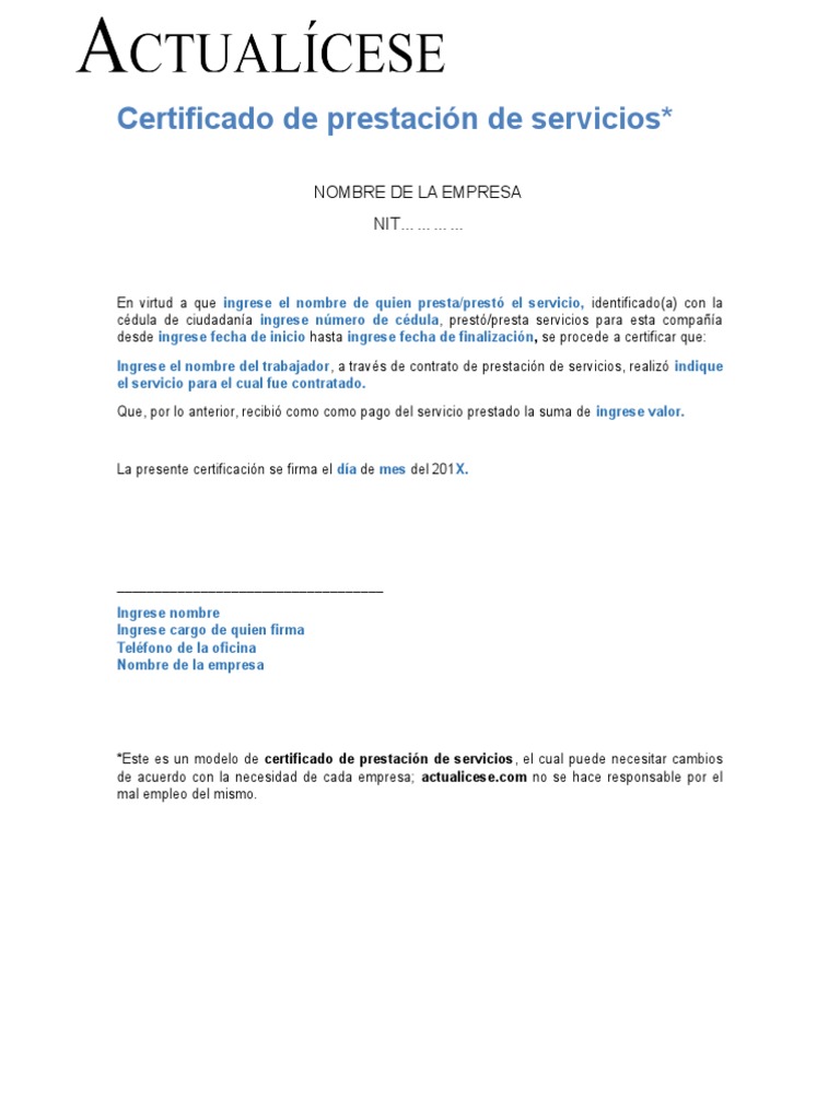 Certificado de prestación de servicios* Nombre De La Empresa NIT…………