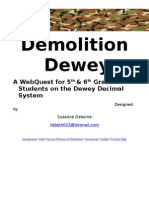Demolition Dewey: A Webquest For 5 & 6 Grade Students On The Dewey Decimal System