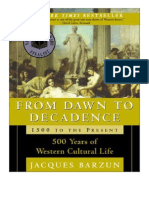 From Dawn To Decadence: 500 Years of Western Cultural Life, 1500 To The Present