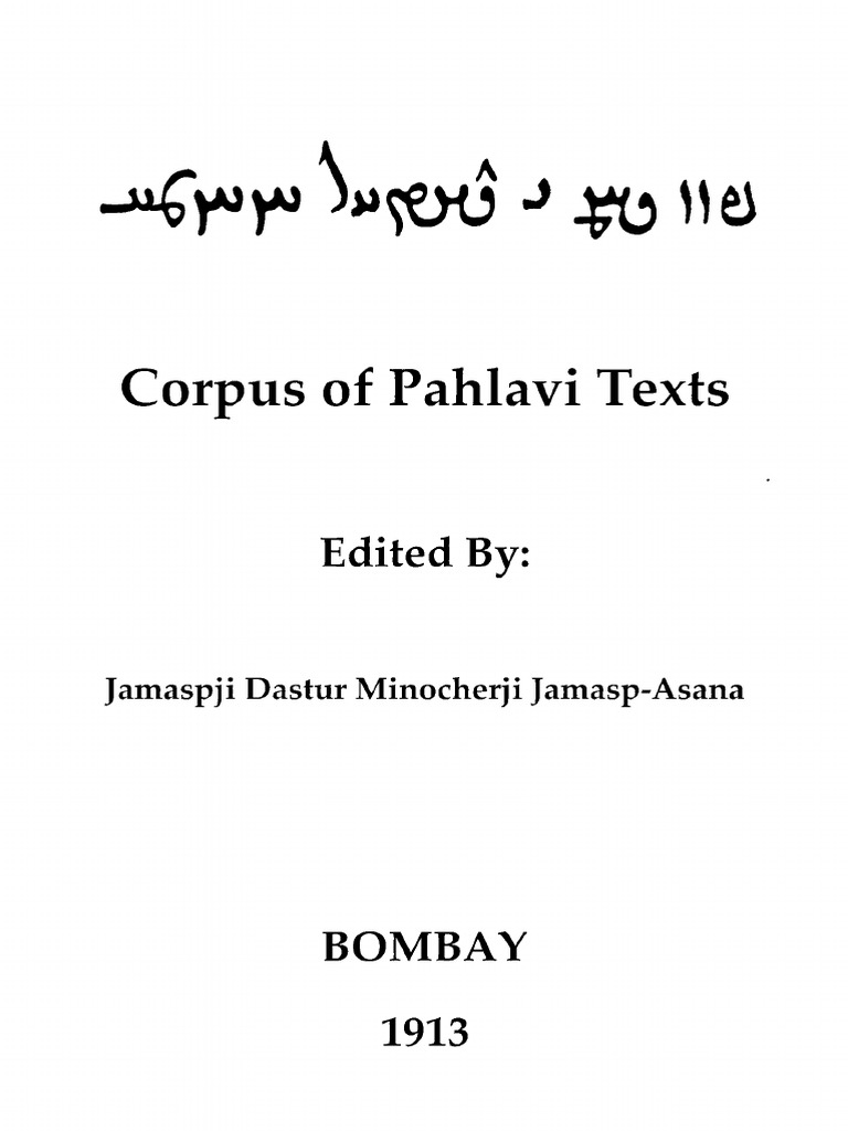 Corpus of Pahlavi Texts (Jamaspji Dastur Minochehrji Jamasp-Asana) PDF ...