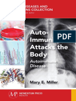 Auto-Immunity Attacks The Body: Autoimmune Disease
