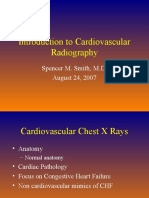 Introduction To Cardiovascular Radiography: Spencer M. Smith, M.D. August 24, 2007