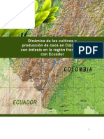 Dinámica de Los Cultivos y Producción de Coca en Colombia Con Énfasis en La Región Fronteriza Con Ecuador