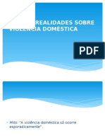 Mitos e Realidades Sobre Violência Doméstica