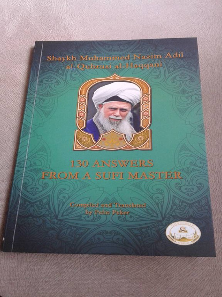130 Answers From A Sufi Master - Shaykh Muhammad Nazim Adil Al-Qubrusi ...
