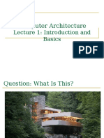 Computer Architecture: Lecture 1: Introduction and Basics