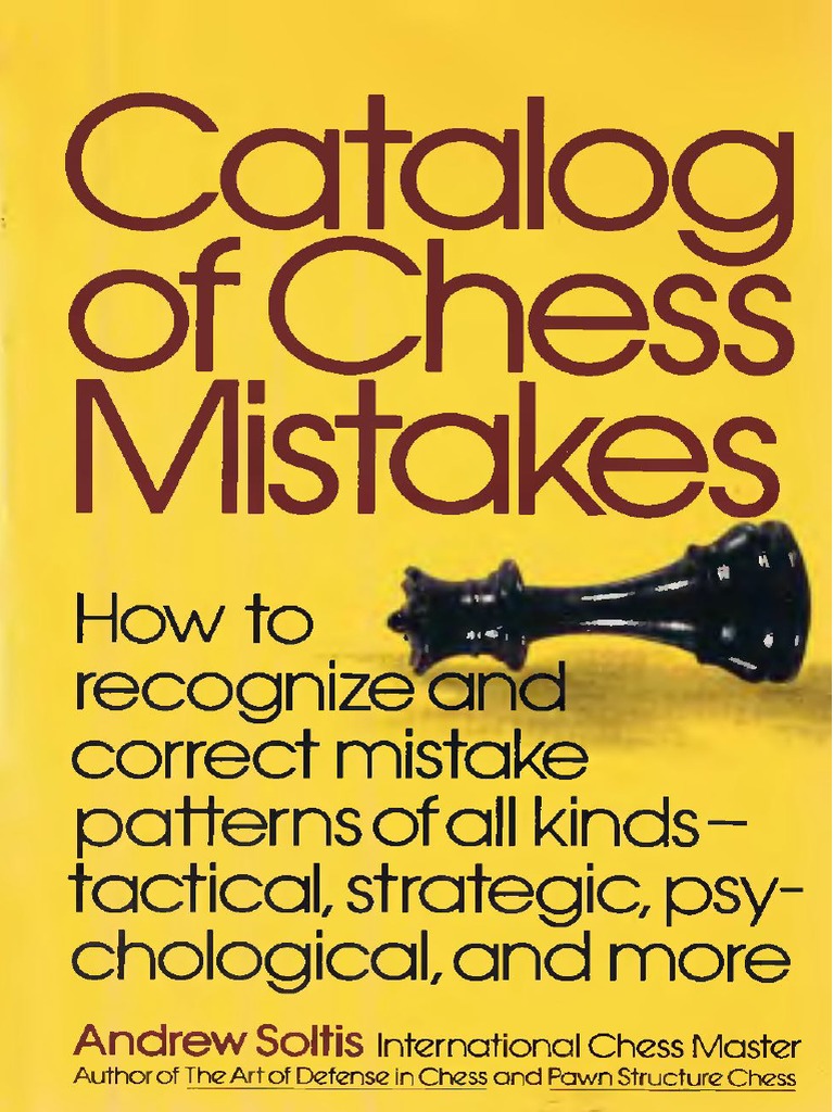 Chess Mistakes PDF | PDF | Chess | Abstract Strategy Games