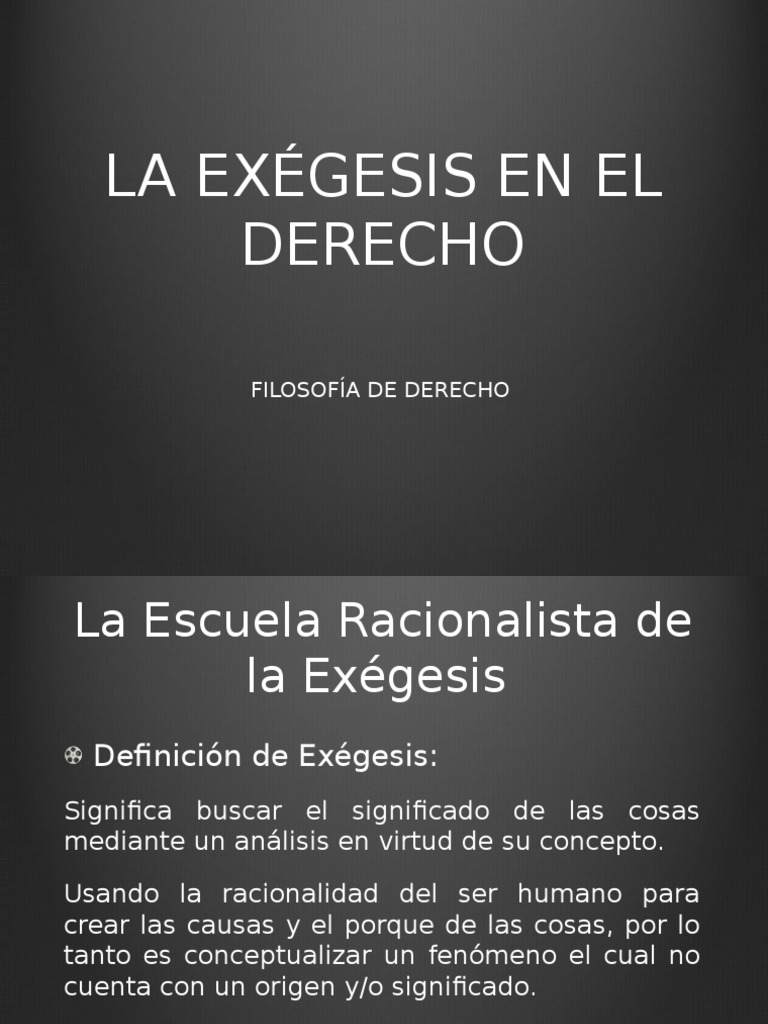 Escuela realista de la Exégesis Exégesis Ley estatutaria