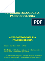 6ª Aula de Paleontologia (a Paleontologia e a Paleoecologia)