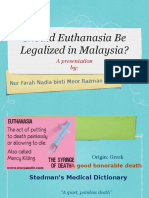 Should Euthanasia Be Legalized in Malaysia?: A Presentation by