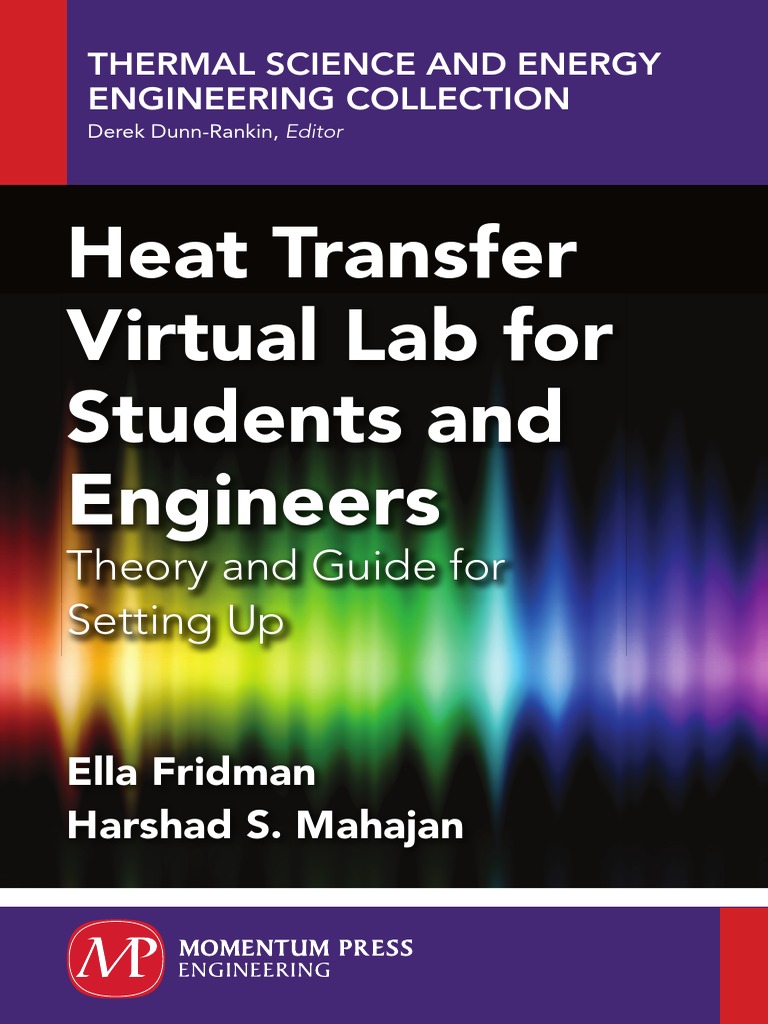 Heat Transfer Virtual Lab For Students and Engineers (2014) PDF