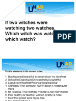 If Two Witches Were Watching Two Watches, Which Witch Was Watching Which Watch?