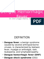 Dengue Hemorrhagic Fever: Dr. Dwi Lingga Utama, Spa (K)