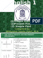 Simple Present (2) Present Progressive (3) Simple Past: Compiled By: Widyarini Susilo Putri, M.A