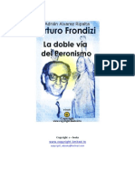 Alvarez Ripalta Adrian - Arturo Frondizi, La Doble via Del P