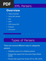 XML Parsers: Types of Parsers Using XML Parsers SAX DOM DOM Versus SAX Products Conclusion