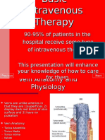 90-95% of Patients in The Hospital Receive Some Type of Intravenous Therapy. This Presentation Will Enhance Your Knowledge of How To Care For Them