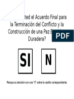 Apoya Usted El Acuerdo Final Para La Terminación Del Conflicto y La Construcción de Una Paz Estable y Duradera