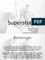 Prezentare - Superstudio (Barbulescu Irina - Prunariu Cristina)