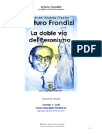 Arturo Frondizi. La Doble Vía Del Peronismo