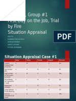 Case #1, Group #1 First Day On The Job, Trial by Fire Situation Appraisal