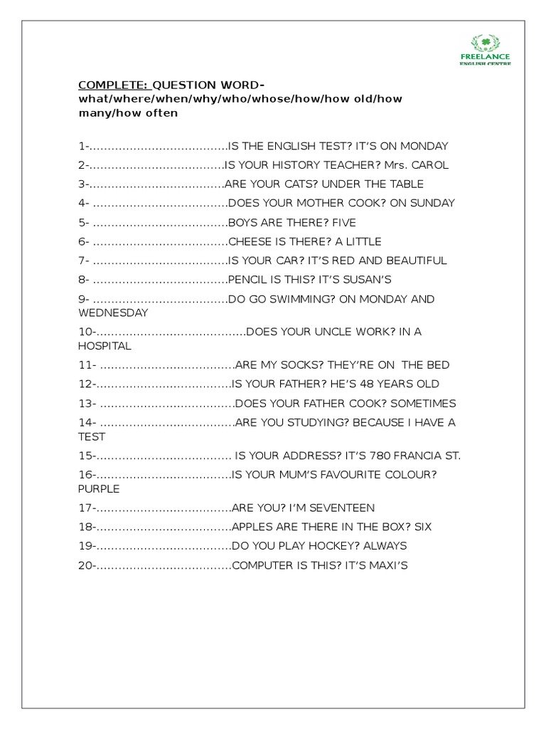 Complete: Question Word-What/where/when/why/who/whose/how/how Old/how ...