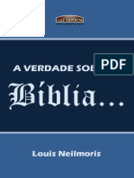 A VERDADE SOBRE A BÍBLIA... Louis Neilmoris PDF