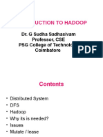Introduction To Hadoop: Dr. G Sudha Sadhasivam Professor, CSE PSG College of Technology Coimbatore