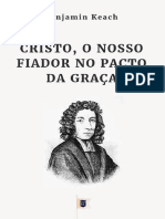 Benjamin Keach - Cristo O Nosso Fiador No Pacto Da Graça