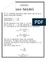 Gauss-Seidel: It Is A Method Iterativo That Turns Out To Be A Quite Efficient Method