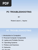 PC Troubleshooting: BY Roland Jason L. Aquino