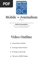 Mobile + Journalism: Associate Professor of Professional Practice Email: R.hernandez@usc - Edu Twitter: @webjournalist