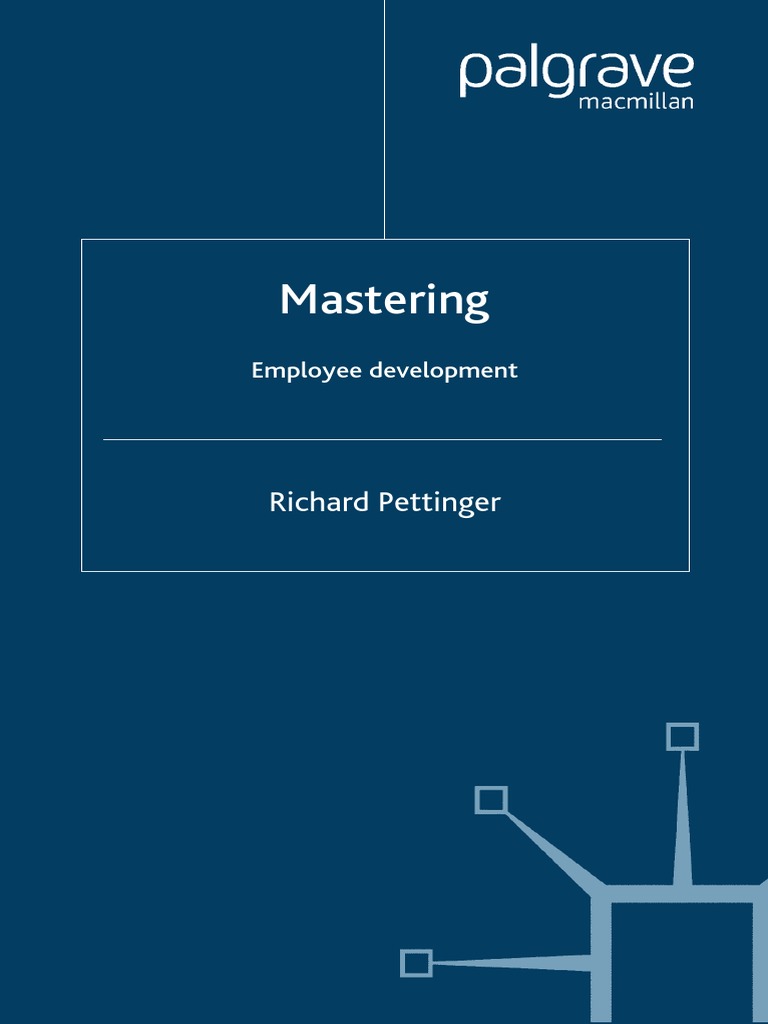 Richard Pettinger-Mastering Employee Development (Palgrave Masters ...