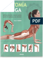 Anatomía Del Yoga. 30 Posturas Esenciales Para El Cuerpo y La Mente. Parte I - Sally Parkes