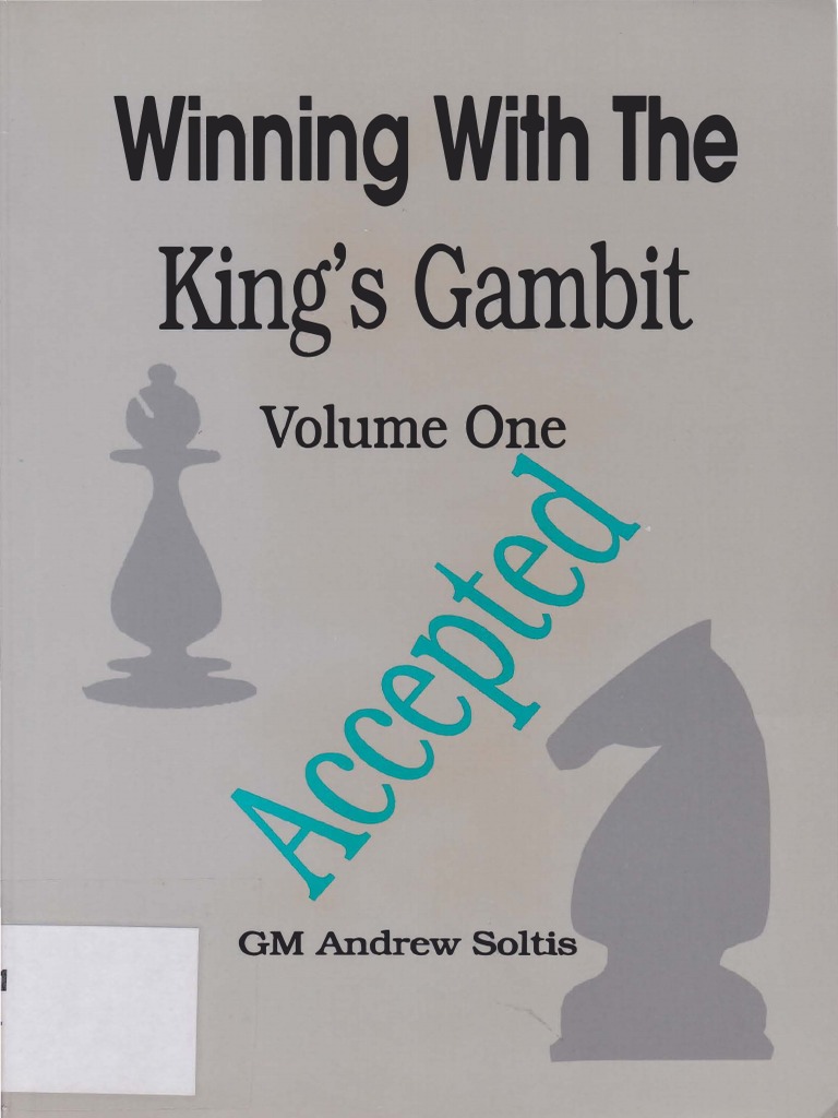 Winning With The King S Gambit Vol 1 PDF | PDF | Chess Openings | Games ...