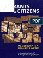 From Migrants To Citizens: Membership in A Changing World