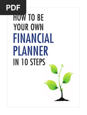 How to Be Your Own Financial Planner in 10 Steps Sample Chapter 130305041826 Phpapp02