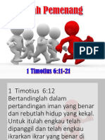 Jadilah Pemenang. 1 Timotius 6-11-21 