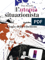 Pino Bertelli, Dell’utopia situazionista. Elogio della ribellione