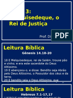 Lição 3: Melquisedeque, o Rei de Justiça: Prof. Diego Matos