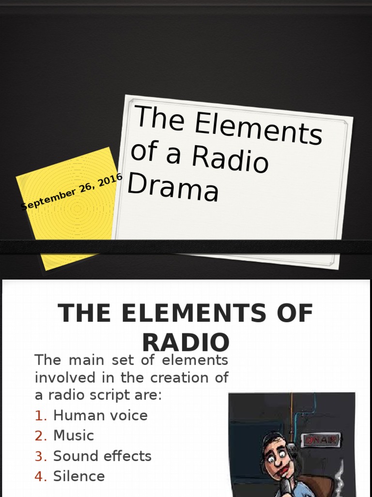 What Are The Four Essential Elements Of A Radio Drama