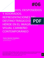 GARRIDO, C. (2012) Celebrados, Desposeídos y Adorados. Representaciones Del Destino Trágico Del Héroe en El Imaginario Visual Caribeño Contemporáneo