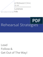 Rehearsal Strategies: Lead Get Out of The Way! Follow &