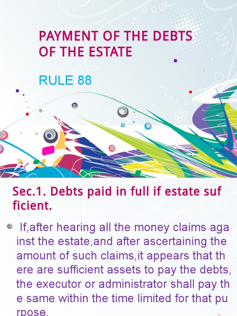 Payment of The Debts of The Estate: Rule 88 | PDF | Executor | Will And ...